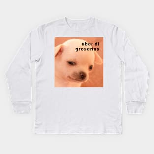 Aber di groserías Kids Long Sleeve T-Shirt